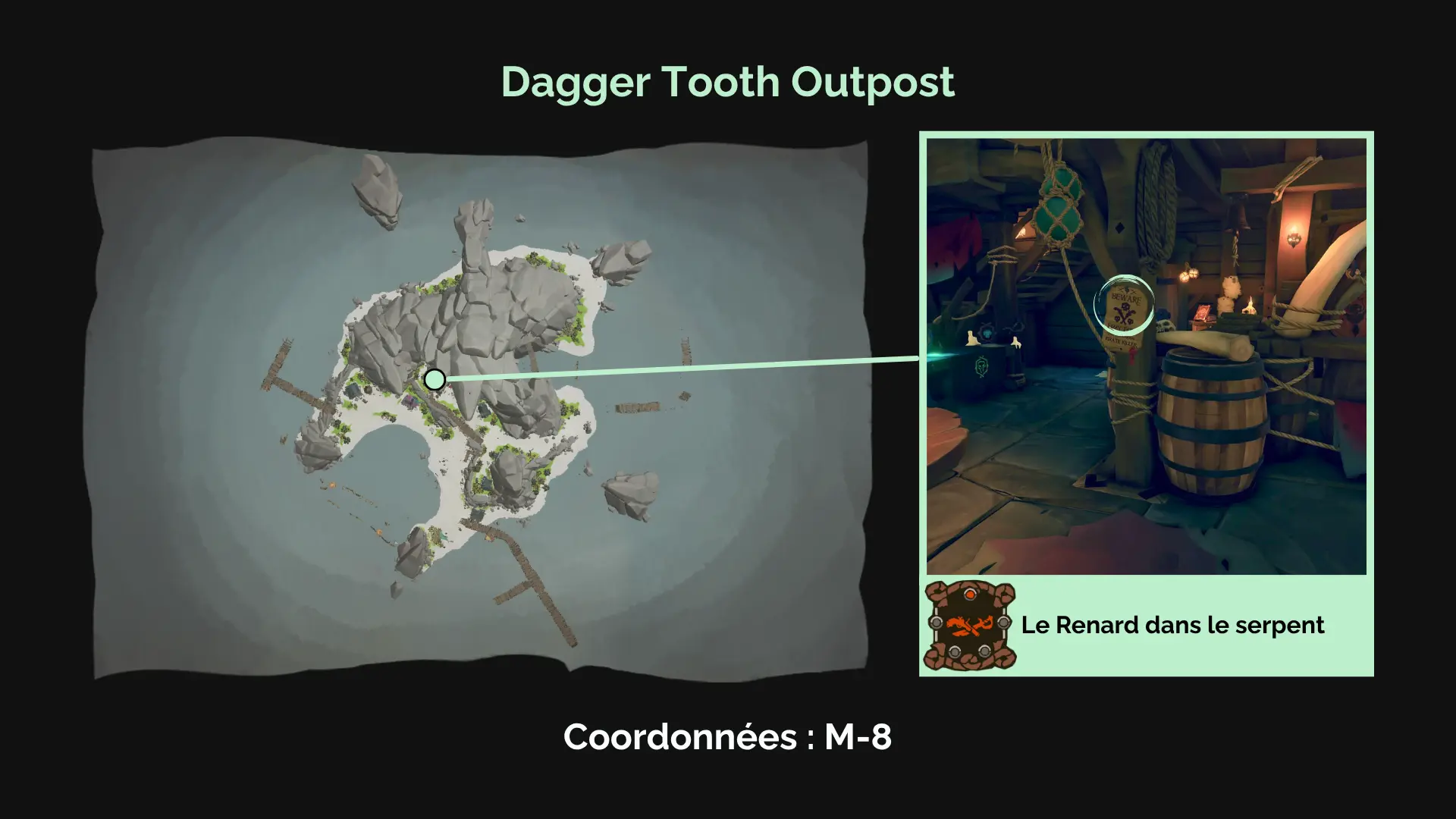 Le Renard dans le serpent : Buvez un grog dans la taverne de Dagger Tooth pour en apprendre plus au sujet de ce pirate impitoyable.