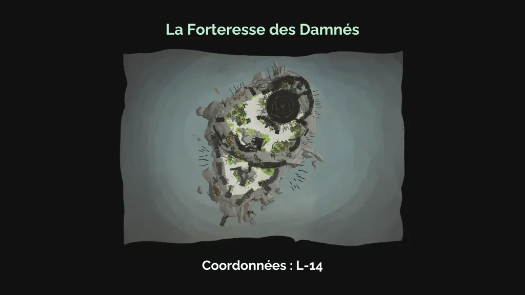 La Forteresse des Damnés : emplacement sur le mers de Sea of Thieves