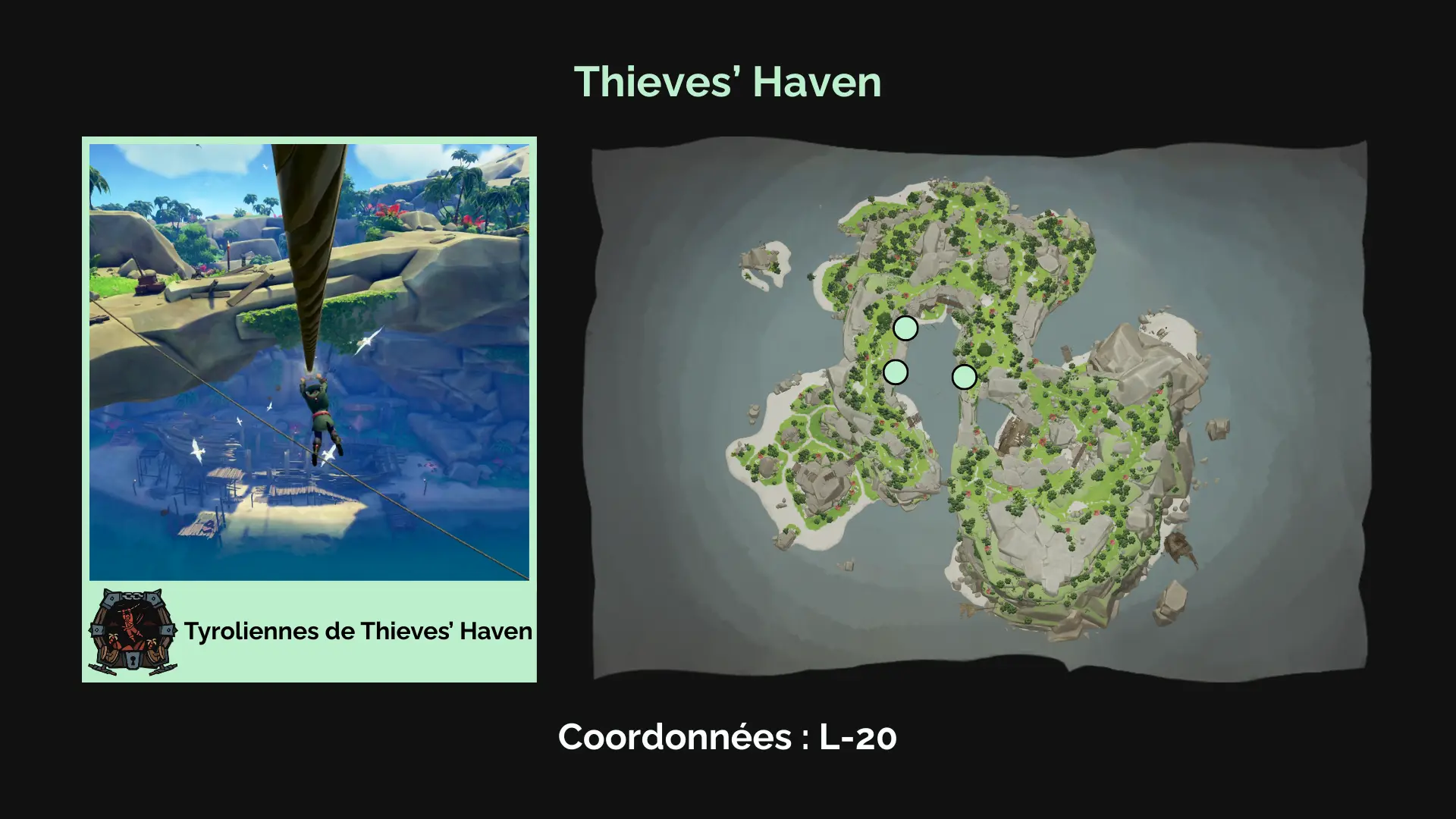 Le coffre de guerre : Tyrolienne de Thieves' Haven