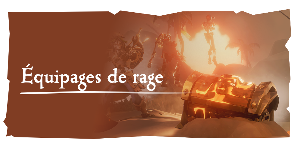 Aventures en mer : Équipages de rage
Attaques et éliminez les équipages de squelettes maudits en utilisant le feu contre eux.
