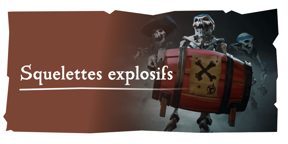 Aventures en mer : Squelettes explosifs
Méfiez-vous de ces squelettes explosifs... Et profitez-en pour faire sauter leurs congénères !