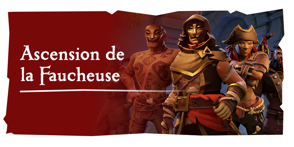 Aventures en mer : Ascension de la Faucheuse
Rejoignez les Os de la Faucheuse alors qu’ils écument les mers, réveillant de vieux alliés et des secrets anciens !