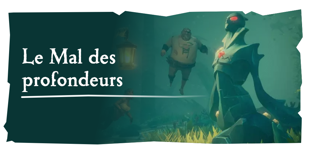 Aventures en mer : Le Mal des profondeurs
Êtes-vous amateur d'apnée ? Retrouvez ces artéfacts qui gisent au fond des mers et détruisez-les...