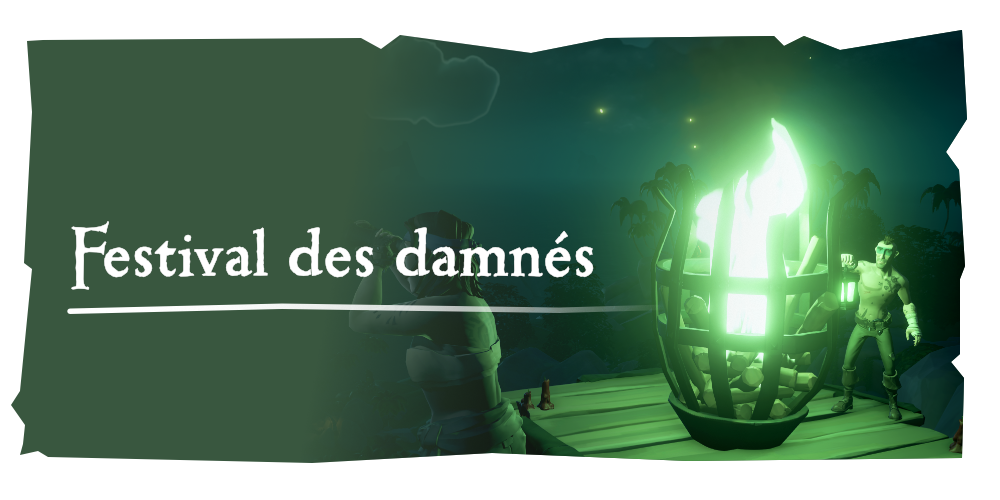 Aventures en mer : Festival des damnés
Célébrez le Vaisseau des damnés – le Puits du sort attend de vous une mort mémorable !