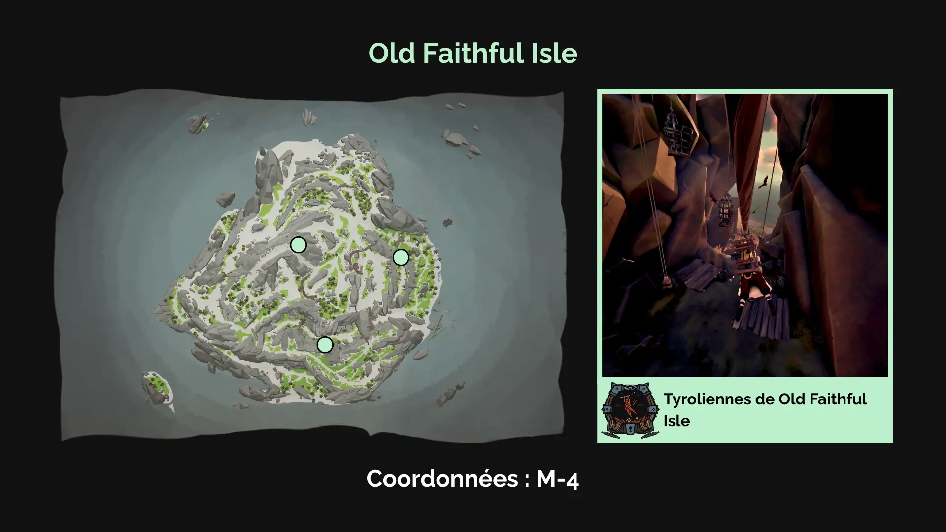 Le coffre de guerre : Tyrolienne de Old Faithful Isle