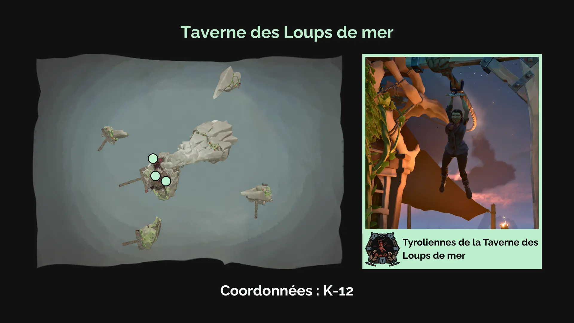Le coffre de guerre : Tyrolienne de la Taverne des Loups de mer